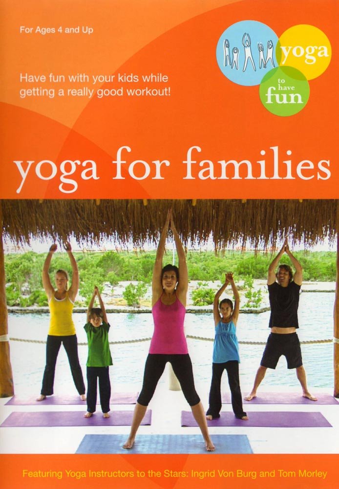 Yoga for Families: Yoga to Have Fun