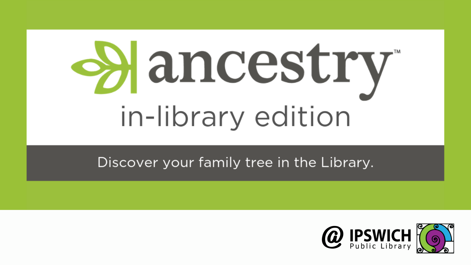 On-site Ancestry Access for Patrons! - Ipswich Public Library